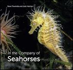 In the Company of Seahorses (Wild Nature Press)