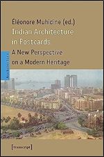 Indian Architecture in Postcards: A New Perspective on a Modern Heritage