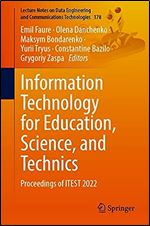 Information Technology for Education, Science, and Technics: Proceedings of ITEST 2022 (Lecture Notes on Data Engineering and Communications Technologies, 178)