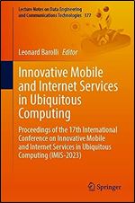 Innovative Mobile and Internet Services in Ubiquitous Computing: Proceedings of the 17th International Conference on Innovative Mobile and Internet ... and Communications Technologies, 177)