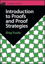 Introduction to Proofs and Proof Strategies (Cambridge Mathematical Textbooks)
