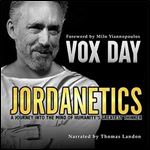 Jordanetics A Journey into the Mind of Humanity's Greatest Thinker [Audiobook]