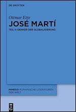 Jos Mart : Teil II: Denker der Globalisierung (Issn, 100) (German Edition)
