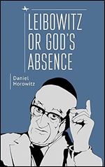 Leibowitz or God's Absence