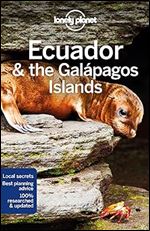 Lonely Planet Ecuador & the Galapagos Islands (Travel Guide) Ed 11
