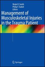Management of Musculoskeletal Injuries in the Trauma Patient