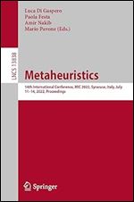 Metaheuristics: 14th International Conference, MIC 2022, Syracuse, Italy, July 11 14, 2022, Proceedings (Lecture Notes in Computer Science, 13838)