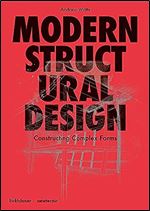 Modern Structural Design: Constructing Complex Forms