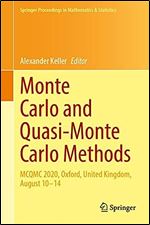 Monte Carlo and Quasi-Monte Carlo Methods: MCQMC 2020, Oxford, United Kingdom, August 10 14 (Springer Proceedings in Mathematics & Statistics, 387)