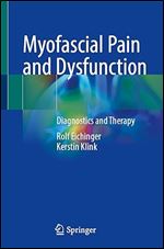 Myofascial Pain and Dysfunction: Diagnostics and Therapy