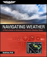Navigating Weather: A Pilot's Guide to Airborne and Datalink Weather Radar