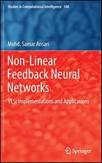 Non-Linear Feedback Neural Networks: VLSI Implementations and Applications (Studies in Computational Intelligence)