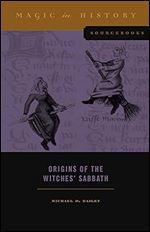 Origins of the Witches Sabbath (Magic in History Sourcebooks)