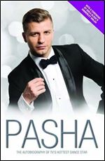 Pasha: The Autobiography of TV's Hottest Dance Star