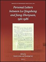 Personal Letters between Lu Qingsheng and Jiang Zhenyuan, 1961-1986 (Chronicles of Contemporary Chinese Social Life)