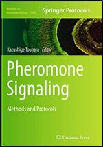 Pheromone Signaling: Methods and Protocols (Methods in Molecular Biology)
