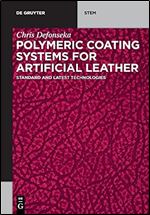 Polymeric Coating Systems for Artificial Leather: Standard and Latest Technologies (De Gruyter Stem)