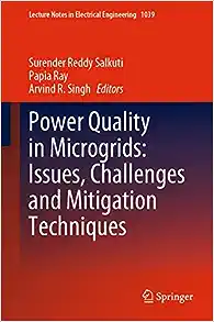 Power Quality in Microgrids: Issues, Challenges and Mitigation Techniques (Lecture Notes in Electrical Engineering, 1039)