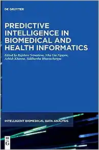 Predictive Intelligence in Biomedical and Health Informatics (Issn, 2)