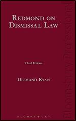 Redmond on Dismissal Law: A Guide to Irish Law (Third Edition) Ed 3