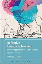 Reflective Language Teaching: Practical Applications for TESOL Teachers Ed 2