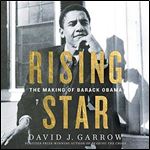 Rising Star: The Making of Barack Obama [Audiobook]