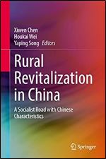 Rural Revitalization in China: A Socialist Road with Chinese Characteristics