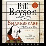 Shakespeare The World as Stage [Audiobook]