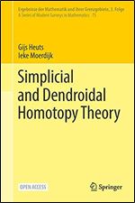Simplicial and Dendroidal Homotopy Theory: 75 (Ergebnisse der Mathematik und ihrer Grenzgebiete. 3. Folge / A Series of Modern Surveys in Mathematics, 75)