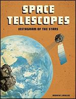 Space Telescopes: Instagram of the Stars (Future Space)