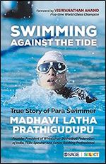 Swimming Against the Tide: True Story of Para Swimmer Madhavi Latha