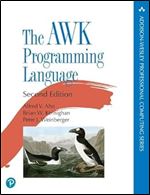 The AWK Programming Language (Addison-Wesley Professional Computing Series) Ed 2