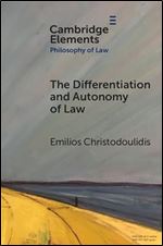The Differentiation and Autonomy of Law (Elements in Philosophy of Law)