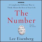 The Number A Completely Different Way to Think About the Rest of Your Life [Audiobook]