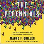 The Perennials The Megatrends Creating a Postgenerational Society [Audiobook]