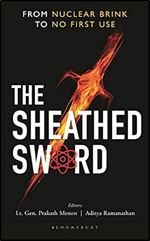 The Sheathed Sword: From Nuclear Brink to No First Use