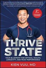 Thrive State, 2nd Edition: Your Blueprint for Optimal Health, Longevity, and Peak Performance Ed 2
