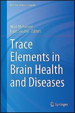 Trace Elements in Brain Health and Diseases (Nutritional Neurosciences)