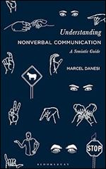 Understanding Nonverbal Communication: A Semiotic Guide