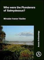 Who Were the Plunderers of Salmydessus? (Access Archaeology)