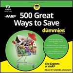 500 Great Ways to Save for Dummies [Audiobook]
