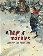 A Bag of Marbles: The Graphic Novel