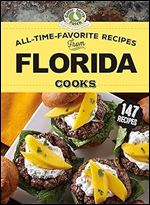 All-Time-Favorite Recipes From Florida Cooks (Regional Cooks)