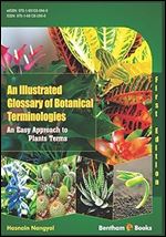 An Illustrated Glossary of Botanical Terminologies: An Easy Approach to Plant Terms