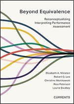 Beyond Equivalence: Reconceptualizing Interpreting Performance Assessment (Currents)