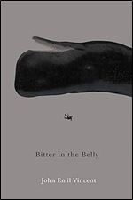 Bitter in the Belly (Volume 66) (The Hugh MacLennan Poetry Series)