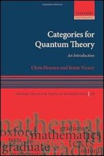 Categories for Quantum Theory (Oxford Graduate Texts in Mathematics)