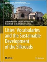 Cities Vocabularies and the Sustainable Development of the Silkroads (Advances in Science, Technology & Innovation)