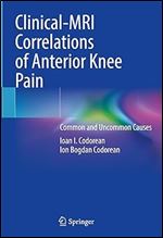 Clinical-MRI Correlations of Anterior Knee Pain: Common and Uncommon Causes
