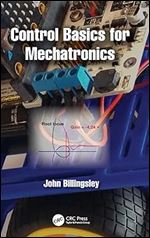 Control Basics for Mechatronics